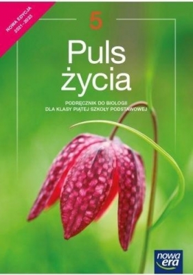 Puls życia. Podręcznik do biologii dla klasy piątej szkoły podstawowej. Nowa edycja 2021-2023 - Szkoła podstawowa 4-8 - Marian Sęktas, Joanna Stawarz