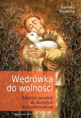 Wędrówka do wolności - Dominika Krupińska