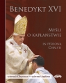 Myśli o kapłaństwie in persona Christi Benedykt XVI