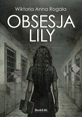 Obsesja Lily - Wiktoria Anna Rogala