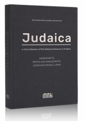Judaica in the Collection of the National... - Paś Monika, Odrzywolska Stanisława