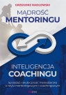 Mądrość Mentoringu Inteligencja Coachingu.