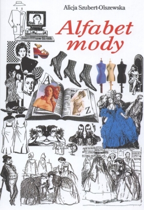 Alfabet mody - Alicja Szubert Olszewska