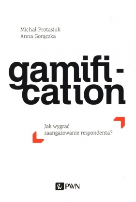 Gamification - Anna Gorączka, Michał Protasiuk