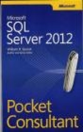 Microsoft SQL Server 2012 Pocket Consultant William Stanek