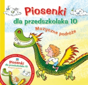 Piosenki dla przedszkolaka 10 - Zawadzka Danuta, Gąsieniec Stefan 
