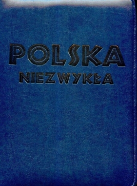 Polska Niezwykła Atlas turystyczny w etui - Lodzińska Ewa, Wieczorek Waldemar