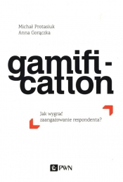 Gamification - Protasiuk Michał , Gorączka Anna