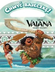 Vaiana Chwyć bajeczkę