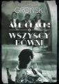 Ałe głach! Wszyscy równi - Ryszard Marek Groński