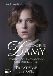 Niepokorne damy - Janicki Kamil