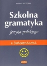 Szkolna gramatyka języka polskiego z ćwiczeniami