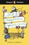 Alice Through the Looking Glass. Penguin Readers Level 3 wer. angielska Lewis Carroll