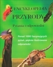Encyklopedia przyrody Pytania i odpowiedzi