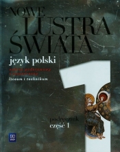 Nowe Lustra świata 1 Podręcznik Zakres podstawowy i rozszerzony (Uszkodzona okładka)