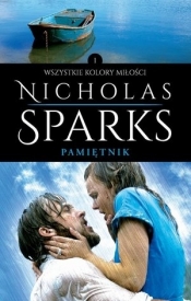 Pamiętnik. Kolekcja Wszystkie kolory miłości. Tom 1 - Nicholas Sparks