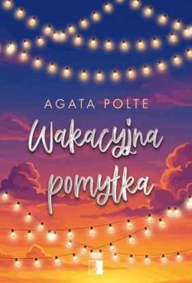 Wakacyjna pomyłka - Agata Polte