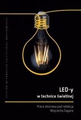 LED-y w technice świetlnej - Praca zbiorowa