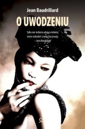 O uwodzeniu - Jean Baudrillard