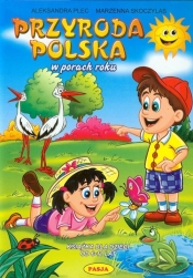 Przyroda Polska w porach roku - Plec Aleksandra, Skoczylas Marzenna