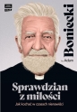 Sprawdzian z miłości. Jak kochać w czasach nienawiści - Adam Boniecki