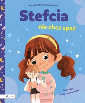 Stefcia nie chce spać - Aleksandra Struska-Musiał