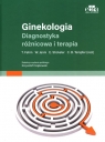 Ginekologia Diagnostyka różnicowa i terapia T. Fehm, W. Janni, Elmar Stickeler, C.B. Tempfer