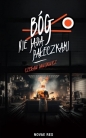 Bóg nie jada pałeczkami - Czesław Dawidowicz