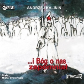 ...i Bóg o nas zapomniał audiobook - Kalinin Andrzej