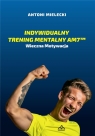 Indywidualny Trening Mentalny AM7 Antoni Mielecki