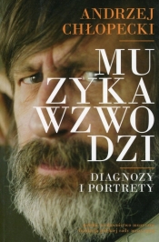 Muzyka wzwodzi - Andrzej Chłopecki