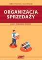 Organizacja sprzedaży. Kwalifikacja HAN.01. - Iwona Wielgosik, Elżbieta Strzyżewska