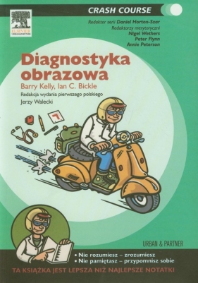 Diagnostyka obrazowa - Ian C. Bickle, Barry Kelly