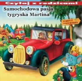 Samochodowa pasja tygryska Martina - Żochowska Irmina