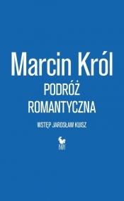 Podróż romantyczna - Marcin Król