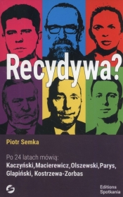 Recydywa - Semka Piotr