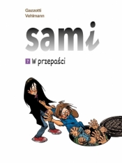 Sami. Tom 7. W przepaści - Bruno Gazzotti, Fabien Vehlmann