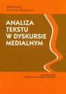 Analiza tekstu w dyskursie medialnym Lisowska-Magdziarz Małgorzata