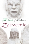 Zatracenie Robert Midura