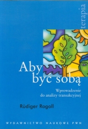 Aby być sobą - Rogoll Rudiger