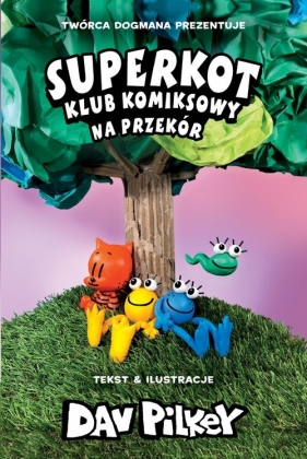 Na przekór Superkot Klub komiksowy Tom 3 - Dav Pilkey