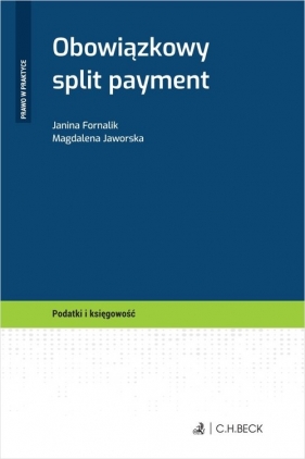 Obowiązkowy split payment - Janina Fornalik, Magdalena Jaworska