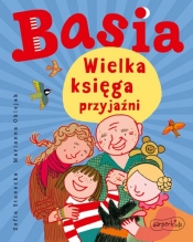 Basia. Wielka księga przyjaźni - Zofia Stanecka