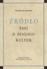 Źródło Esej o dialogu kultur Bartłomiej Sipiński