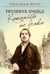 Fryderyk Engels Komunista we fraku - Hunt Tristram