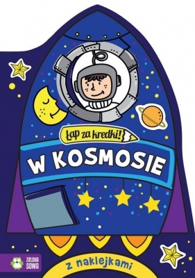 Łap za kredki! W kosmosie - Opracowanie zbiorowe