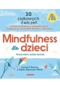 Mindfulness dla dzieci. Poczuj radość, spokój i... - Carole P. Roman, Robin Albertson-Wren