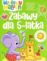 Wzorowy maluch. Zabawy 5-latka Opracowanie zbiorowe