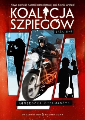 Baza G8 cz. 2 - Koalicja Szpiegów - Agnieszka Stelmaszyk