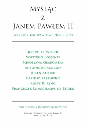 Myśląc z Janem Pawłem II Wykłady Janopawłowe... - Dariusz Karłowicz